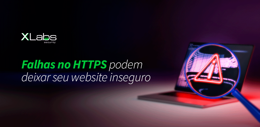 falhas-https-podem-deixar-seu-site-inseguro-blog-post-xlabs