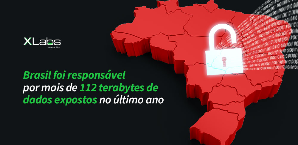 Brasil-responsavel-mais-112-tera-dados-expostos-xlabs-post-blog