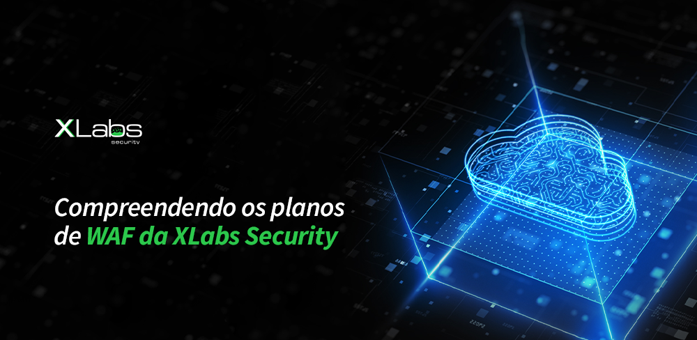 Compreendendo os planos de WAF da XLabs Security