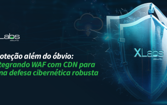 Proteção além do óbvio: integrando WAF com CDN para uma defesa cibernética robusta