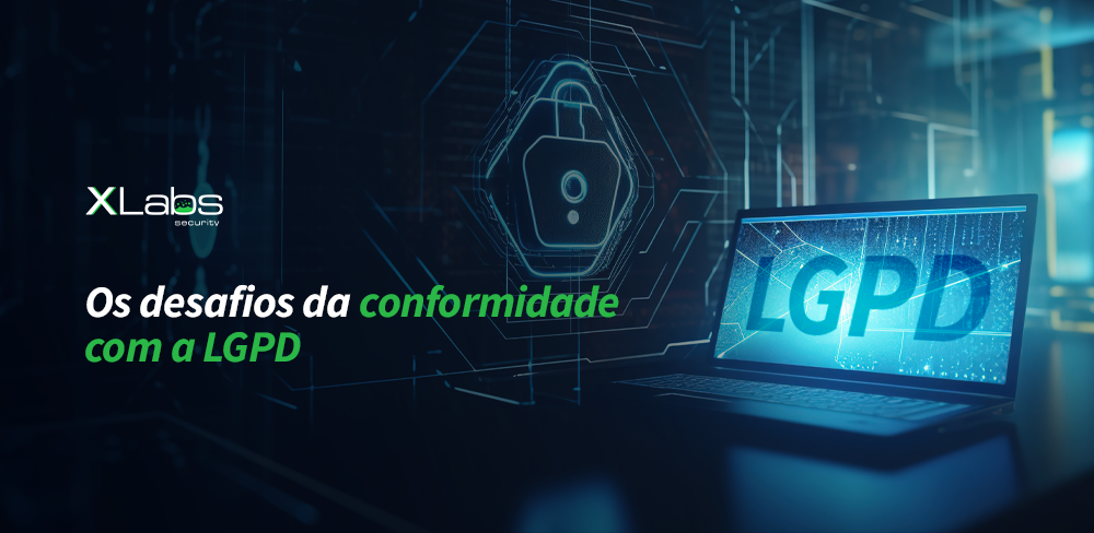 Os desafios da conformidade com a LGPD