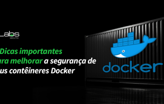 5 Dicas importantes para melhorar a segurança de seus contêineres Docker